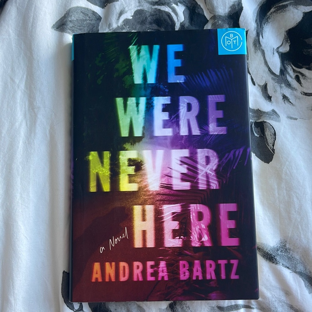 Hardcover We Were Never Here novel by Andrea Bartz